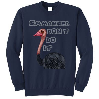 Emmanuel Don’t Do It! Tall Sweatshirt