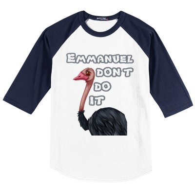 Emmanuel Don’t Do It! Baseball Sleeve Shirt