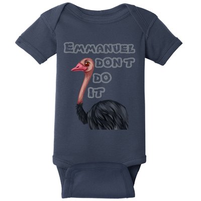 Emmanuel Don’t Do It! Baby Bodysuit