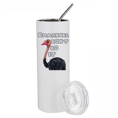 Emmanuel Don’t Do It! Stainless Steel Tumbler