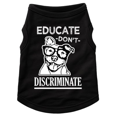 Educate Dont Discriminate Pitbull Saying Doggie Tank