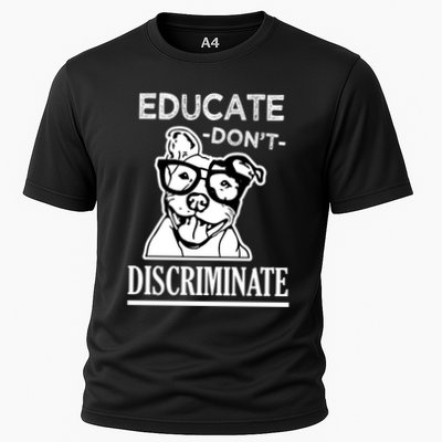 Educate Dont Discriminate Pitbull Saying Performance Shirt