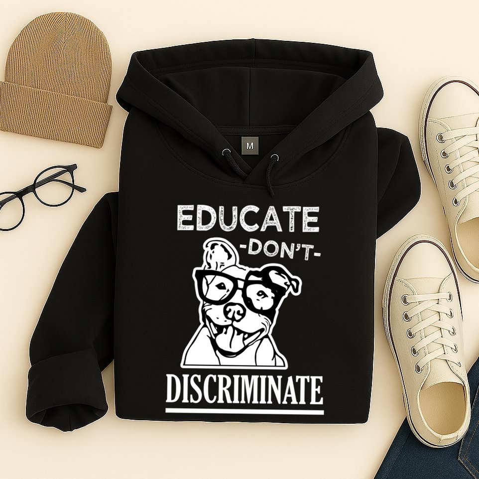 Educate Dont Discriminate Pitbull Saying Hoodie