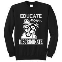 Educate Dont Discriminate Pitbull Saying Sweatshirt