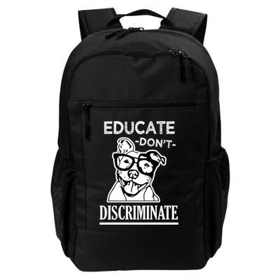 Educate Dont Discriminate Pitbull Saying Backpack