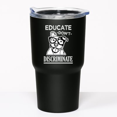 Educate Dont Discriminate Pitbull Saying Tumbler
