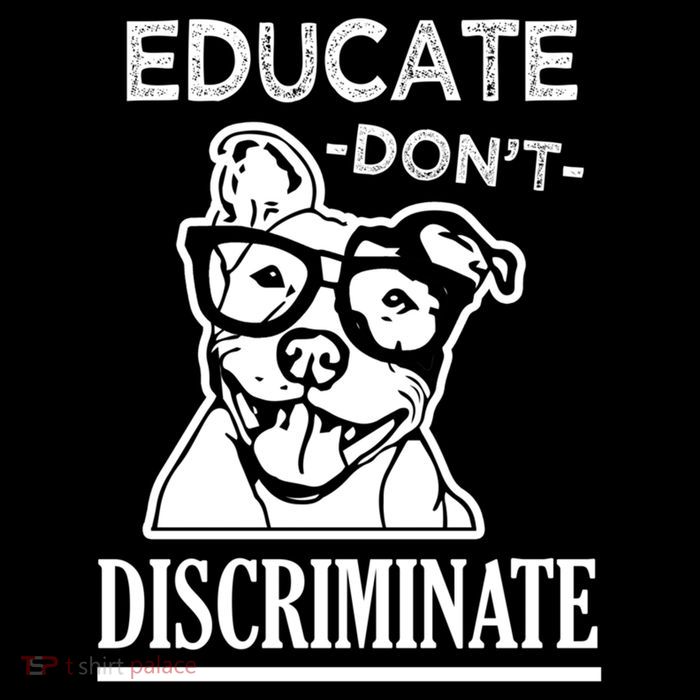 Educate Dont Discriminate Pitbull Saying Magnet