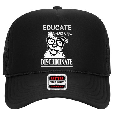 Educate Dont Discriminate Pitbull Saying Trucker Hat