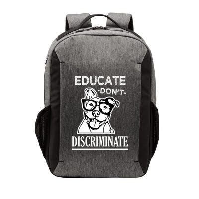 Educate Dont Discriminate Pitbull Saying Vector Backpack