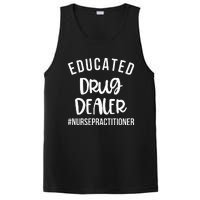 Educated Drug Dealer Funny Nurse Practitioner Graduation NP PosiCharge Competitor Tank