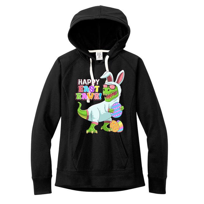 Easter Day Dinosaur Funny Happy Eastrawr T Rex Easter Women's Fleece Hoodie