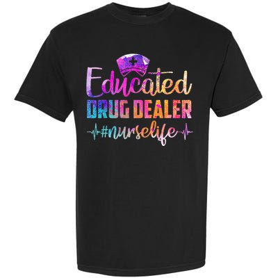 Educated Drug Dealer Nurse Life Funny Nurse Heart Beat Garment-Dyed Heavyweight T-Shirt