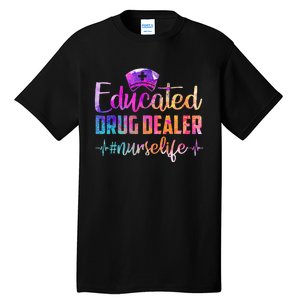 Educated Drug Dealer Nurse Life Funny Nurse Heart Beat Tall T-Shirt