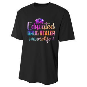 Educated Drug Dealer Nurse Life Funny Nurse Heart Beat Performance Sprint T-Shirt