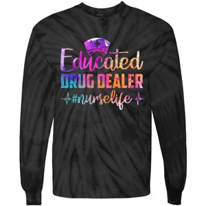 Educated Drug Dealer Nurse Life Funny Nurse Heart Beat Tie-Dye Long Sleeve Shirt