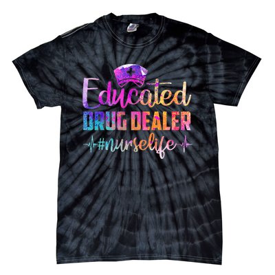 Educated Drug Dealer Nurse Life Funny Nurse Heart Beat Tie-Dye T-Shirt