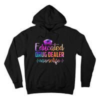 Educated Drug Dealer Nurse Life Funny Nurse Heart Beat Tall Hoodie