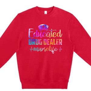 Educated Drug Dealer Nurse Life Funny Nurse Heart Beat Premium Crewneck Sweatshirt