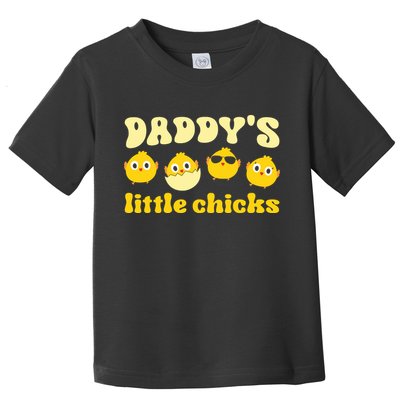 Easter Day Daddy's Little Chicks Cute Easter Chicks Father's Day Toddler T-Shirt