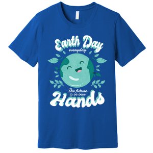 Earth Day (Everyday The Future Is In Our Hands) Great Gift Premium T-Shirt