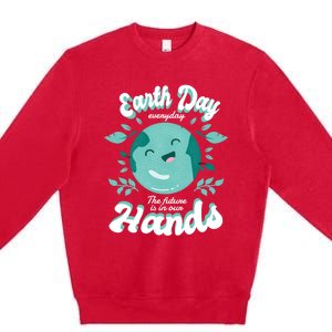 Earth Day (Everyday The Future Is In Our Hands) Great Gift Premium Crewneck Sweatshirt