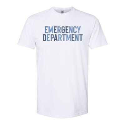 Emergency Department ER Nurse Health Care Softstyle CVC T-Shirt