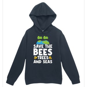 Earth Day Environtal Save The Bees Trees And Seas Meaningful Gift Urban Pullover Hoodie