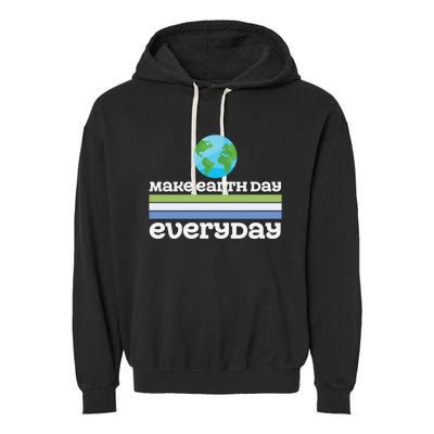 Earth Day Every Day Rainbow Make The Earth Green Again Gift Garment-Dyed Fleece Hoodie