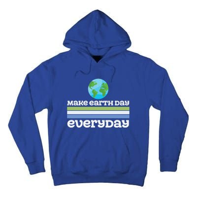 Earth Day Every Day Rainbow Make The Earth Green Again Gift Tall Hoodie