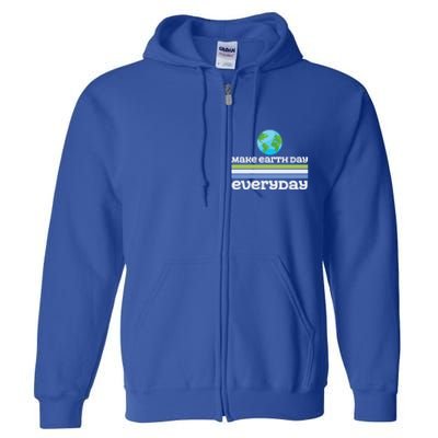 Earth Day Every Day Rainbow Make The Earth Green Again Gift Full Zip Hoodie