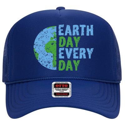 Earth Day Every Day Mother Earth Science Environmental High Crown Mesh Back Trucker Hat