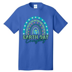 Earth Day Every Day Gift Earth Day Planet Everyday Rainbow Gift Tall T-Shirt