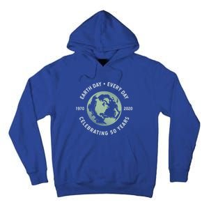 Earth Day Every Day Gift Grunge 50th Anniversary Earth Day Gift Funny Gift Tall Hoodie