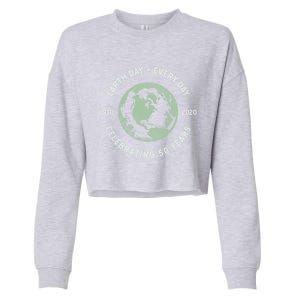 Earth Day Every Day Gift Grunge 50th Anniversary Earth Day Gift Funny Gift Cropped Pullover Crew