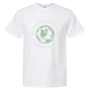 Earth Day Every Day Gift Grunge 50th Anniversary Earth Day Gift Funny Gift Garment-Dyed Heavyweight T-Shirt