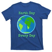 Earth Day Every Day Cute Gift T-Shirt