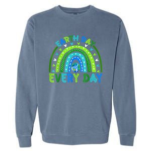 Earth Day Everyday S.hirt Earth Day Rainbow Save The Planet Garment-Dyed Sweatshirt