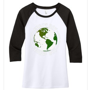 Earth Day Every Day Women's Tri-Blend 3/4-Sleeve Raglan Shirt