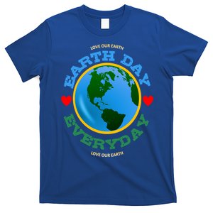 Earth Day Everyday Gift T-Shirt