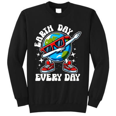 Earth Day Every Day 2024 Funny Dabbing Earth Day Dab Earth Day On April 22 Tall Sweatshirt