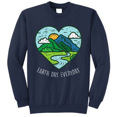 Earth Day Everyday April 22nd Environmentalist Gift Sweatshirt