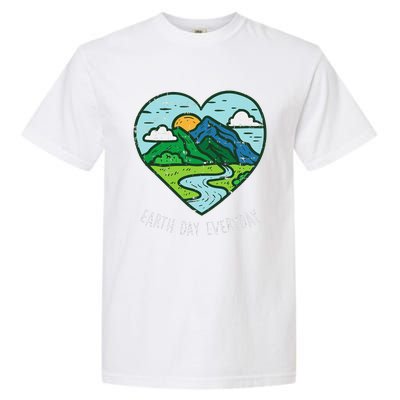 Earth Day Everyday April 22nd Environmentalist Gift Garment-Dyed Heavyweight T-Shirt