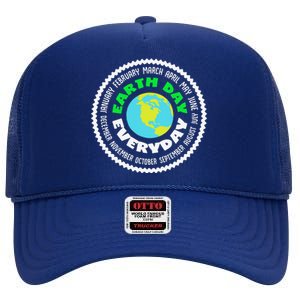 Earth Day Everyday Earth Day Climate Change High Crown Mesh Back Trucker Hat