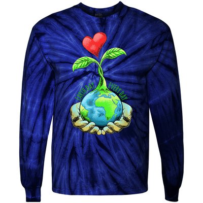 Earth Day Everyday Earth Day Funny Tie-Dye Long Sleeve Shirt