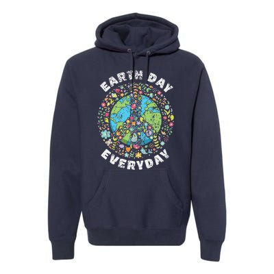 Earth Day Everyday Earth Day Gift Premium Hoodie