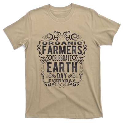 Earth Day Everyday Gift For Organic Farmer T-Shirt