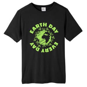 Earth Day Every Day Environtal Protection Gift Tall Fusion ChromaSoft Performance T-Shirt