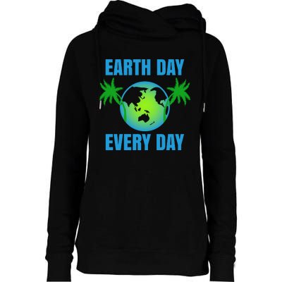 Earth Day Every Day Womens Funnel Neck Pullover Hood