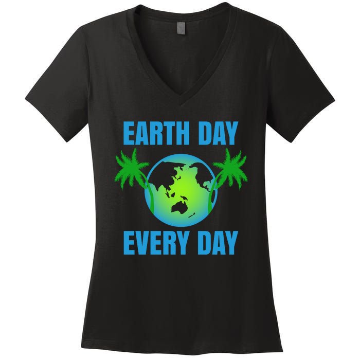 Earth Day Every Day Women's V-Neck T-Shirt