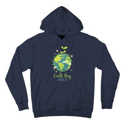 Earth Day Everyday Planet Design Earth Day Tall Hoodie